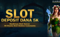 Slot Deposit Dana 5k Djarum4d